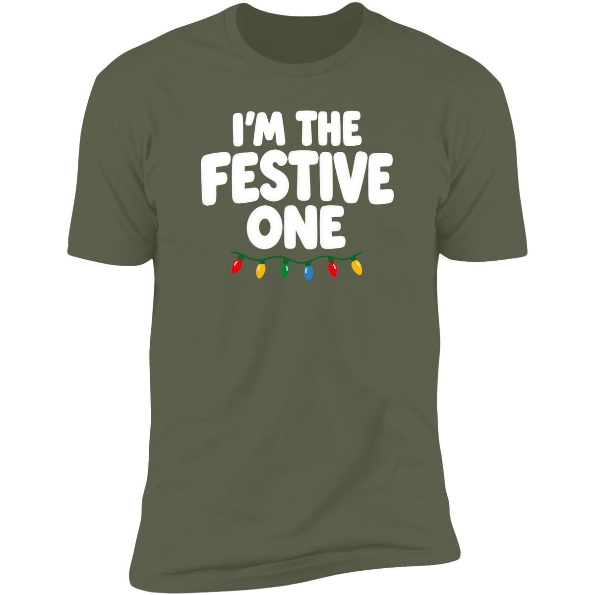 I'm The Festive One tee, Military Green