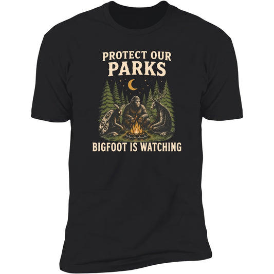 Protect Our Parks Bigfoot Is Watching | Unisex Tee