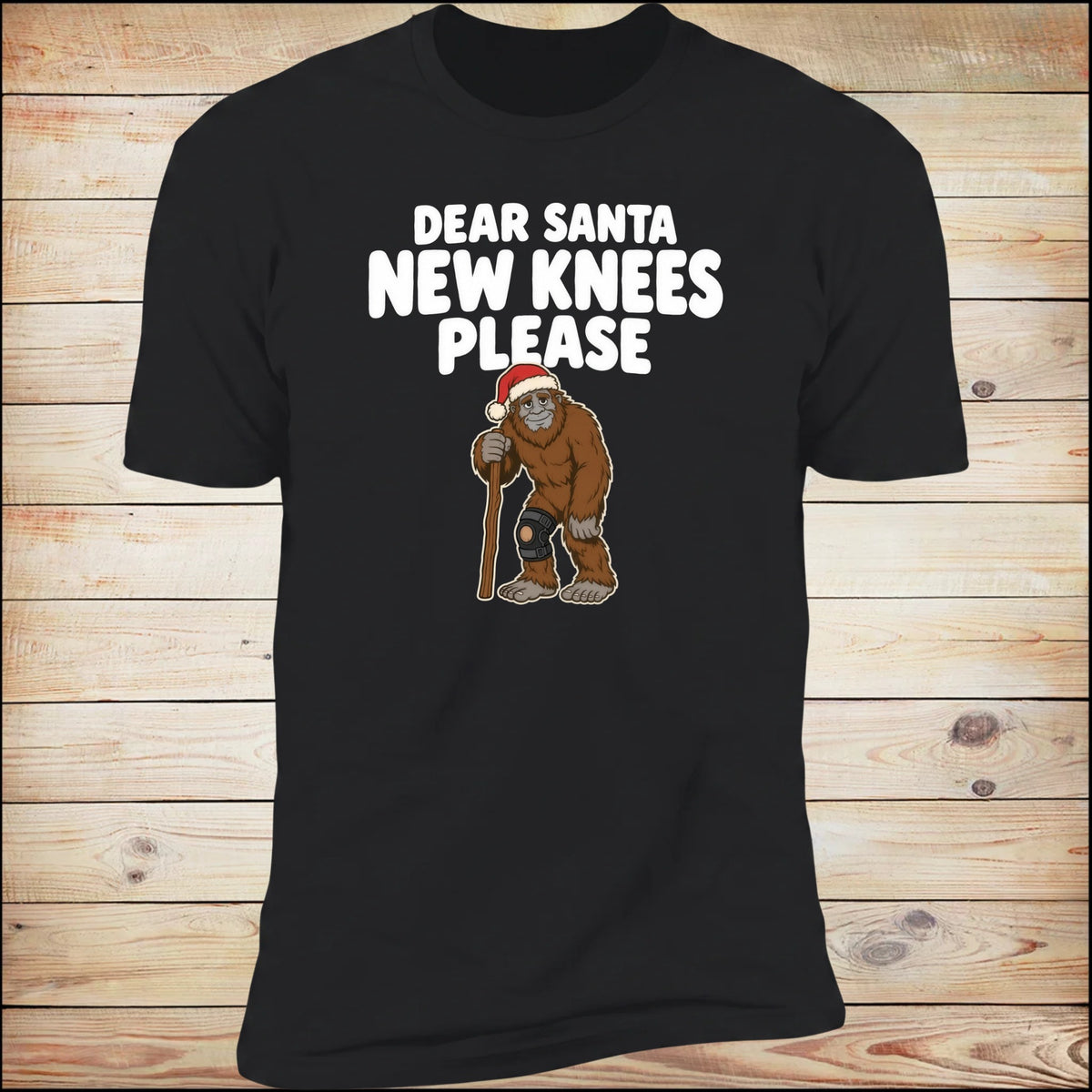 Dear Santa, New Knees Please tee, on wood