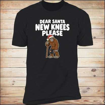 Dear Santa, New Knees Please tee, on wood
