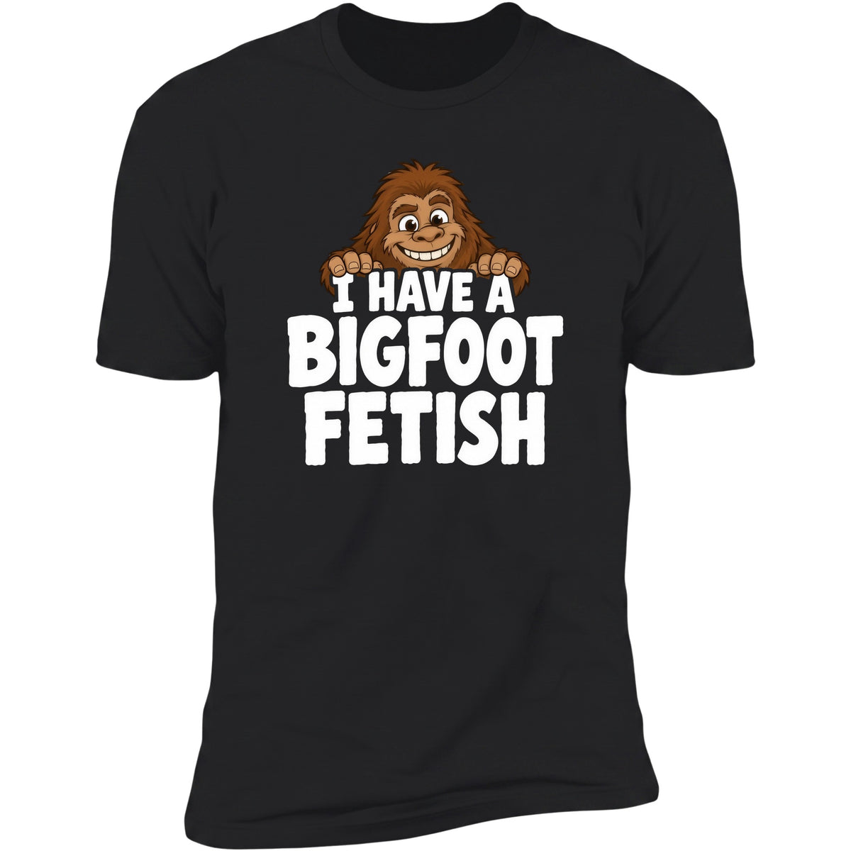 I Have A Bigfoot Fetish tee, Black
