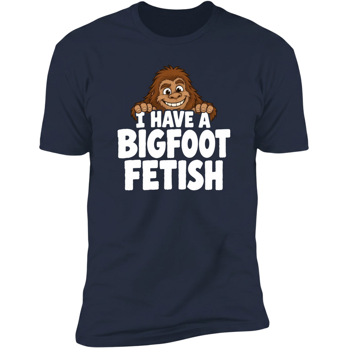 I Have A Bigfoot Fetish tee, Navy