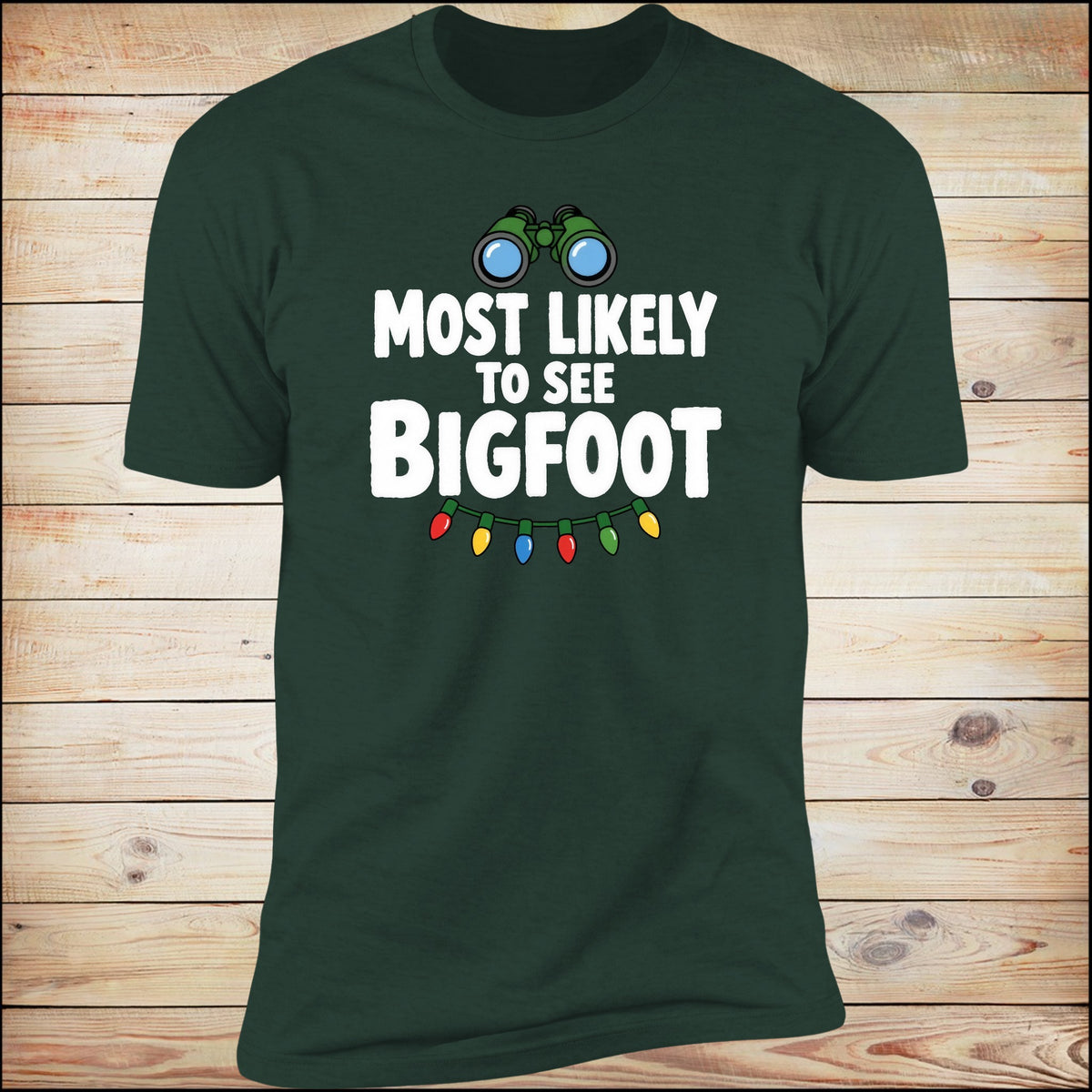 most-likely-to-see-bigfoot forest-green hero