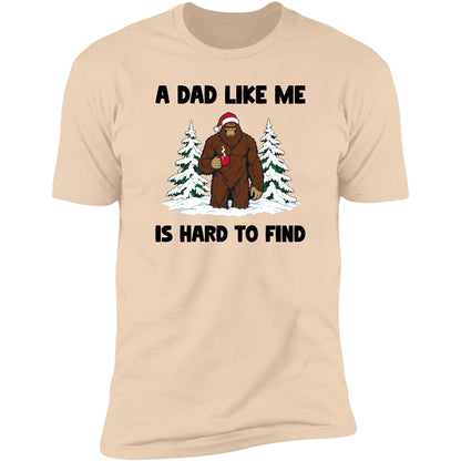 A Dad Like Me Is Hard To Find tee in Natural