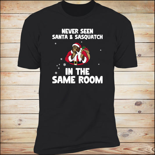 Never Seen Santa And Sasquatch In The Same Room tee in black