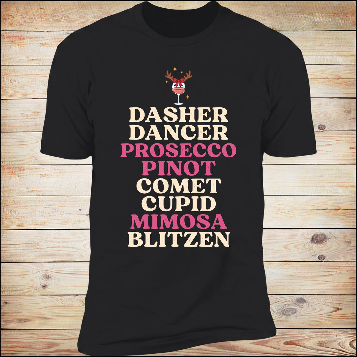 Dasher Dancer Prosecco Pinot tee in Black on wood